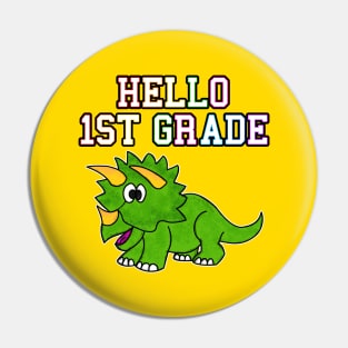 Hello 1st Grade Triceratops Back To School Dinosaur Pin