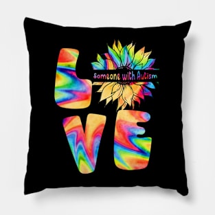 Some One With Autism Tie Dye Pillow