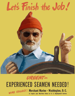 'Let's Finish the Job! 'WWI Naval Recruitment Poster With Steve Zissou (The Life Aquatic) Magnet