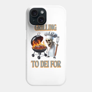 Skeletal Chef Grilling To Dei For Phone Case