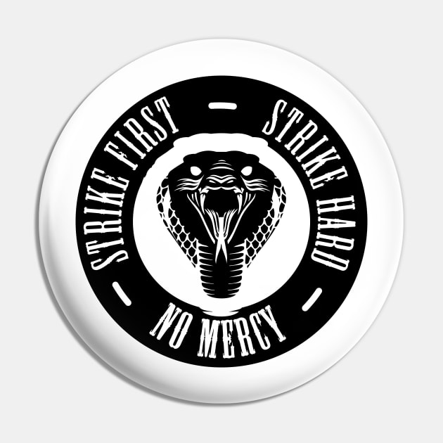 Strike First Strike Hard No Mercy, Cobra Kai karat kid Pin by mstartwork