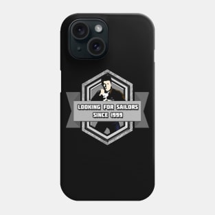 Looking for Sailors Phone Case