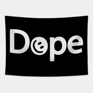 Dope being dope artistic typographic artwork Tapestry