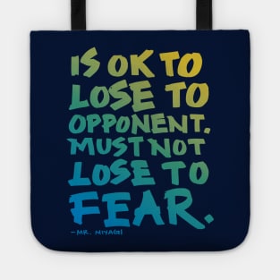 Must Not Lose to Fear Tote