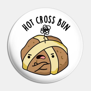 Hot Cross Bun Cute Angry Bun Pun Pin