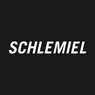 Schlemiel T-Shirt