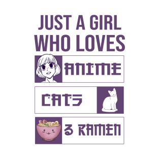 Just A Girl Who Loves Anime Cats And Ramen T-Shirt