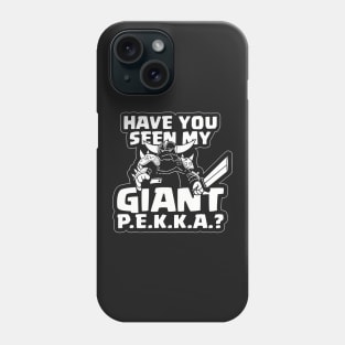 Have You Seen My Giant P Phone Case