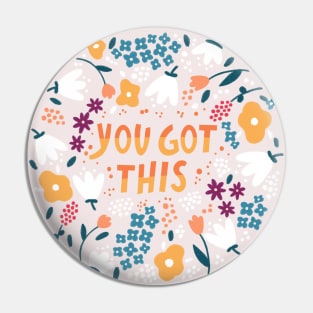 You got this Pin