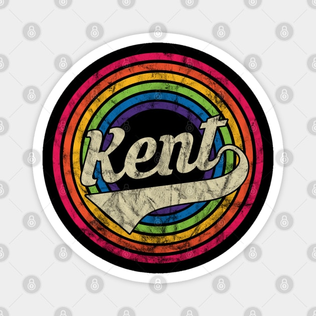 Kent - Retro Rainbow Faded-Style Magnet by MaydenArt