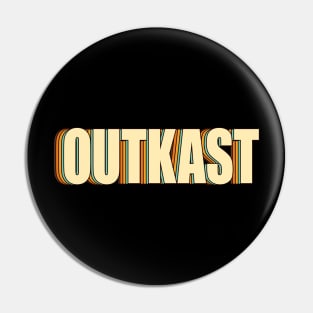 OUTKAST VINTAGE Pin