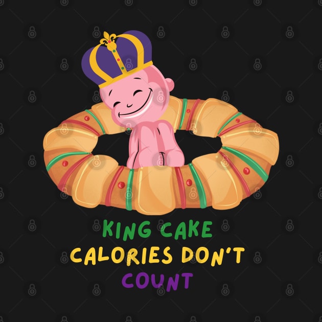 King Cake Calories Don't Count by MacAndMoose