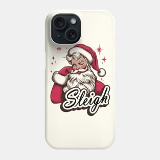 Funny Santa Looking Pretty, Sleigh! Phone Case