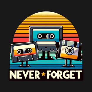 Never Forget T-Shirt