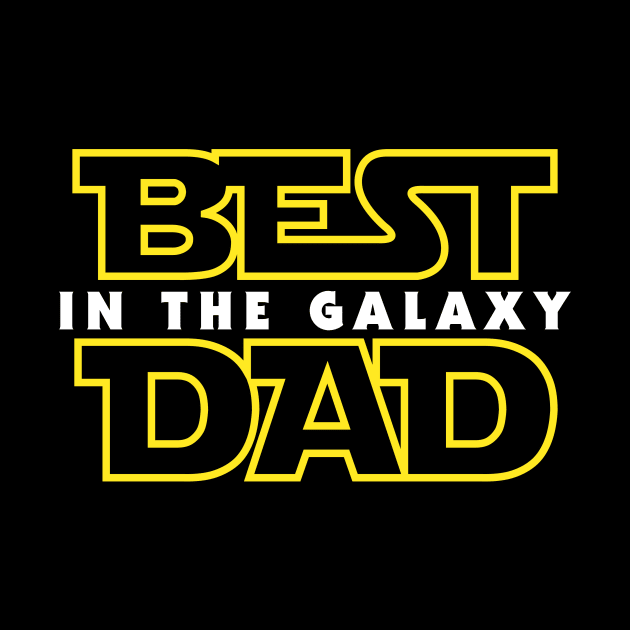 Best dad in the galaxy by LoenaStudio