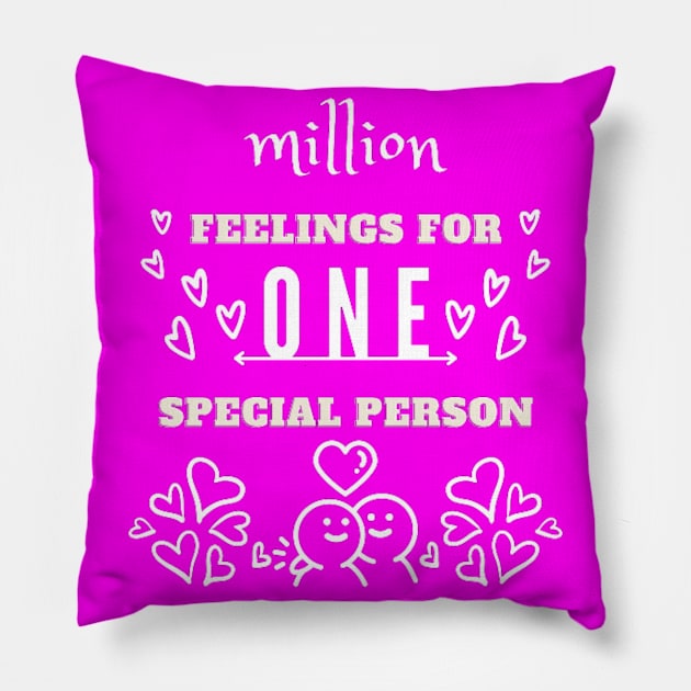 Happy Valentines million feelings for one special person Pillow by alaarasho