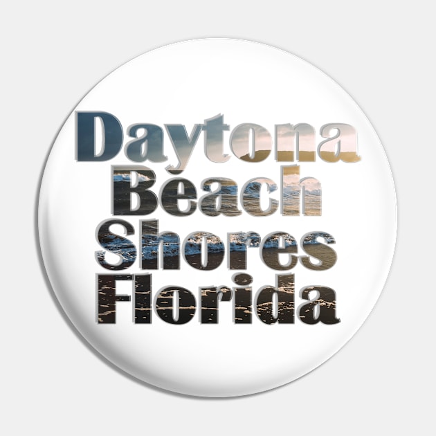 Daytona Beach Shores Florida Pin by afternoontees