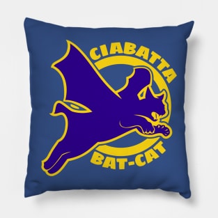 Ciabatta Bat-Cat Professional Sports Team! Pillow