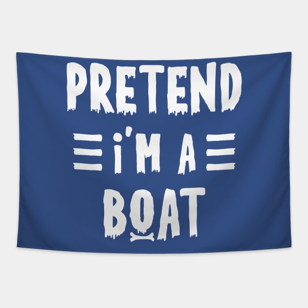 Pretend I'm a boat Funny Halloween Costume Tapestry by qwertydesigns