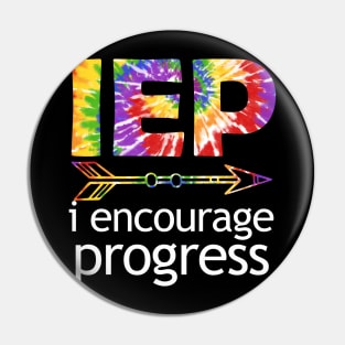 Tie Dye SPED Teacher I Encourage Progress IEP Squad Special Edu Gift Pin