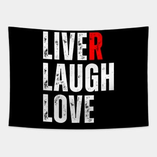 Liver Pun - Liver Laugh Love Tapestry