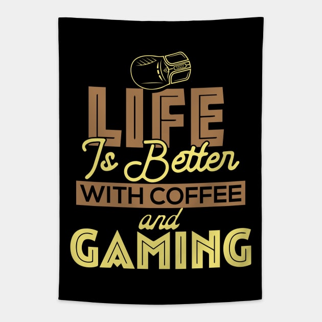 Life Is Better With Coffee And Gaming Tapestry by pako-valor