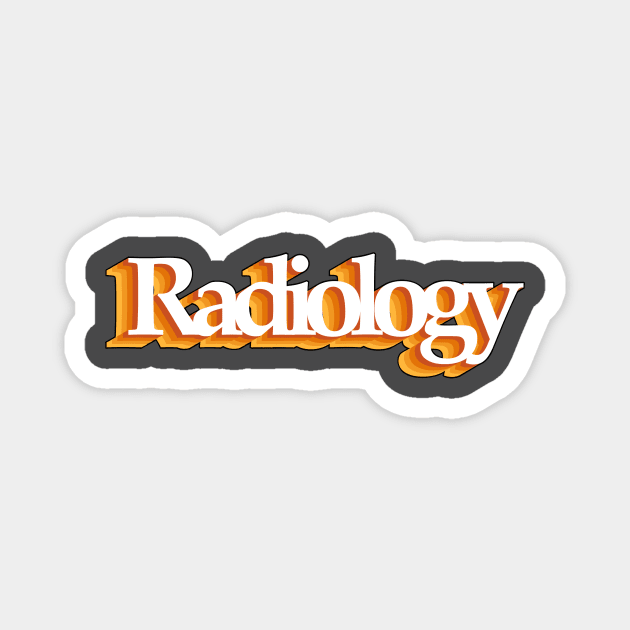 Radiology - retro design Magnet by daddymactinus