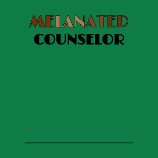 MELANATED COUNSELOR T-Shirt