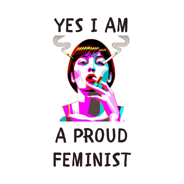 Yes i am a proud feminist feminism by IOANNISSKEVAS