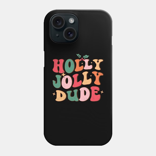 Holly Jolly Dude Phone Case by MZeeDesigns