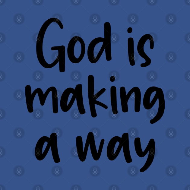 God is making a way by cbpublic