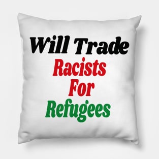 Will Trade Racists for Refugees Gift / African America Flags Vintage Style / Immigration Gift Idea Pillow