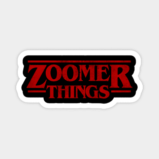 Zoomer Things Magnet