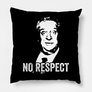 Rodney Dangerfield - No Respect Pillow