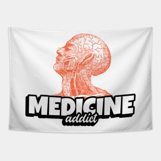 Medicine Addict Head - Medical Student In Medschool Funny Gift For Nurse & Doctor Medicine Tapestry