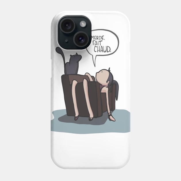 Merde. Il fait chaud. Phone Case by AndyG_Confettis