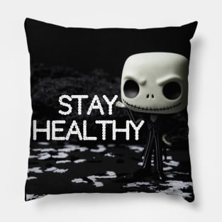 Stay Healthy Shirt Pillow