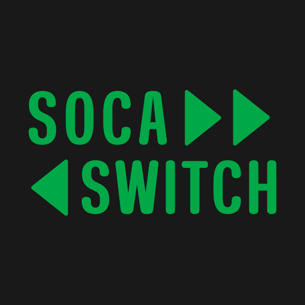 Soca Switch by FTF DESIGNS