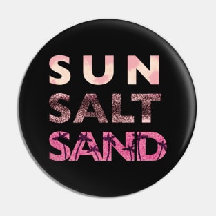 Sun Salt Sand Pin