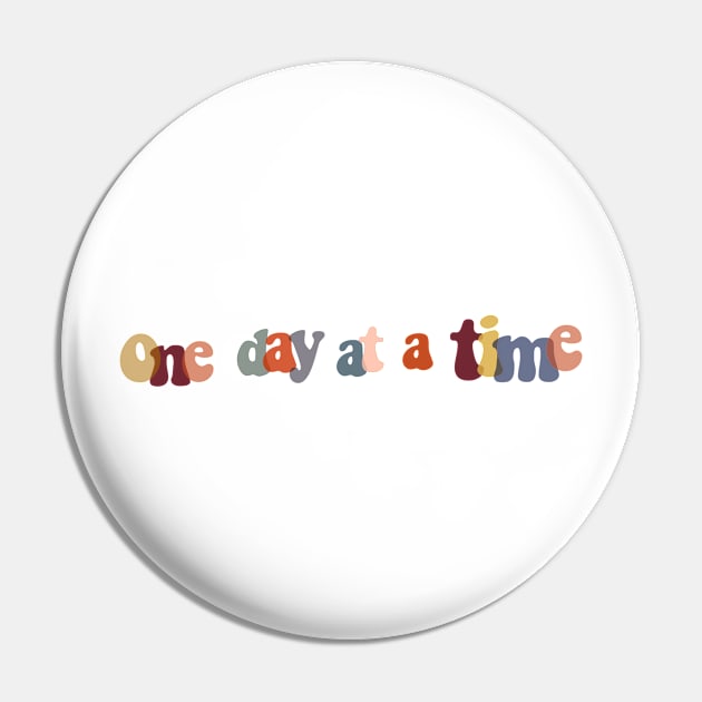 One Day At A Time Pin by lilydlin