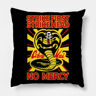 STRIKE FIRST, STRIKE HEAD, NO MERCY Pillow