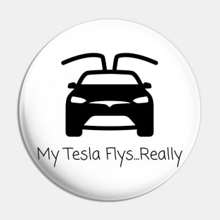 My Tesla Flys Really Pin