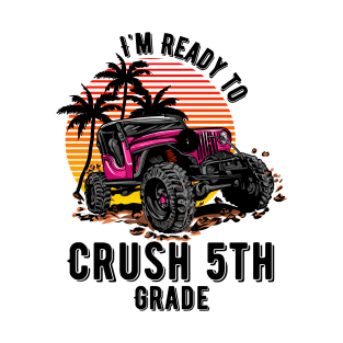 I'm Ready To Crush 5th grade T-Shirt