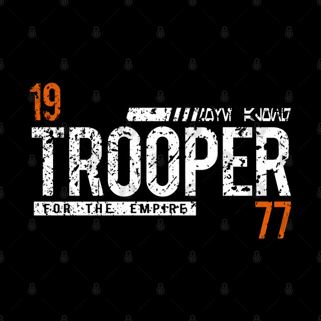 Trooper for the Empire by PopCultureShirts