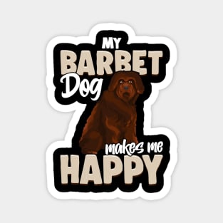 My Barbet Dog Makes Me Happy |Dog Mom Dad Gifts |Dog Barbet Magnet