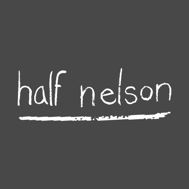 Half Nelson by bernatc