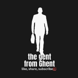 THE GENT FROM GHENT T-Shirt