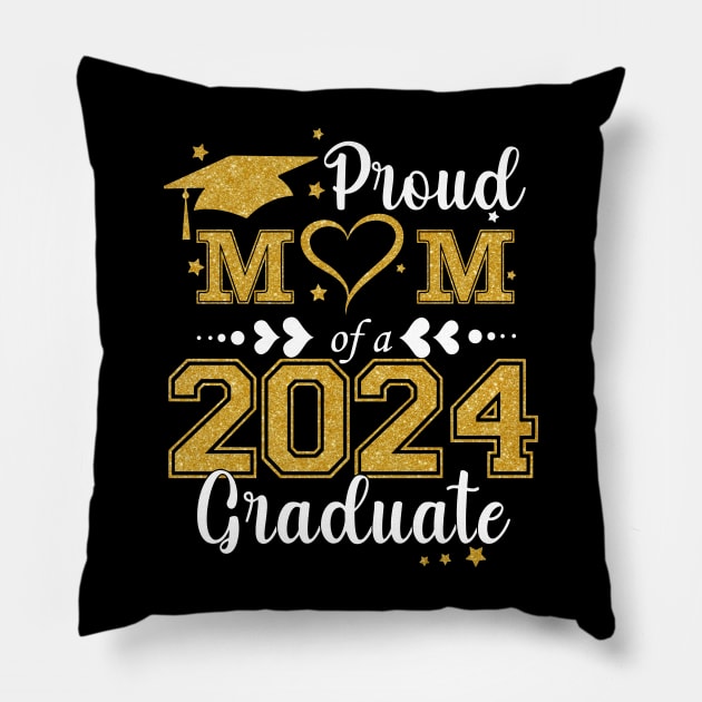Proud Mom Of A Class Of 2024 Graduate 2024 Senior Mom 2024 Pillow by thavylanita
