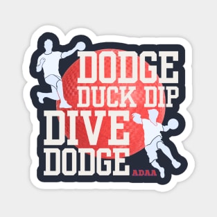 Dodge ball, The 5 D's of Dodge Ball Magnet