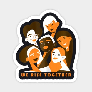 Womens We Rise Together International Equality Womens Day Magnet